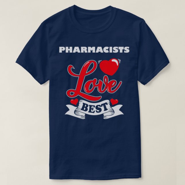 Camiseta Día de San Valentín Farmacéutico Idea (Diseño del anverso)