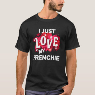 Camiseta Día de San Valentín Frenchie Bulldog francés Perro