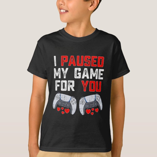 Camiseta Día de San Valentín He Pausado Mi Juego Por Ti Fun (Anverso)
