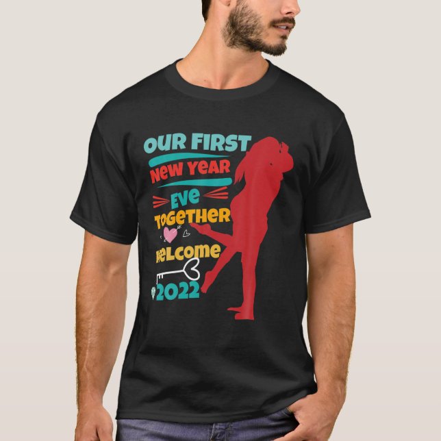 Camiseta día de San Valentín Nuestros Primeros Años Nuevos  (Anverso)
