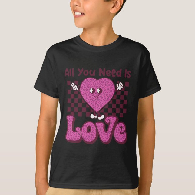 Camiseta Día de San Valentín Retro Groovy Todo Lo Que Neces (Anverso)