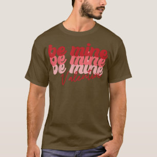 Camiseta Día de San Valentín retro vintage Be Mine Pareja L