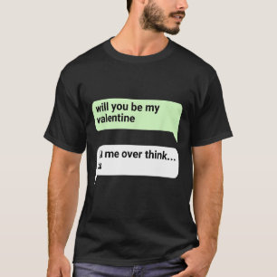 Camiseta Día de San Valentín Serás Mi Chat De San Valentín