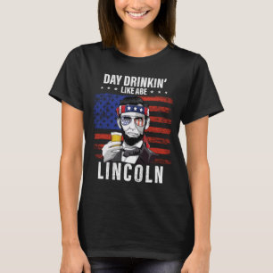 Camiseta Día del Hombre Bebiendo como Abe Lincoln 4 de Juli