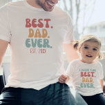 Camiseta Día del Padre de la Fuente Vintage Retro<br><div class="desc">La mejor camiseta de papá con fecha establecida de personalizable en letras y colores retro. Encuentra una camisa que coincida para un niño "Tengo el mejor papá" en mi colección "papi y yo emparejamos diseños".</div>