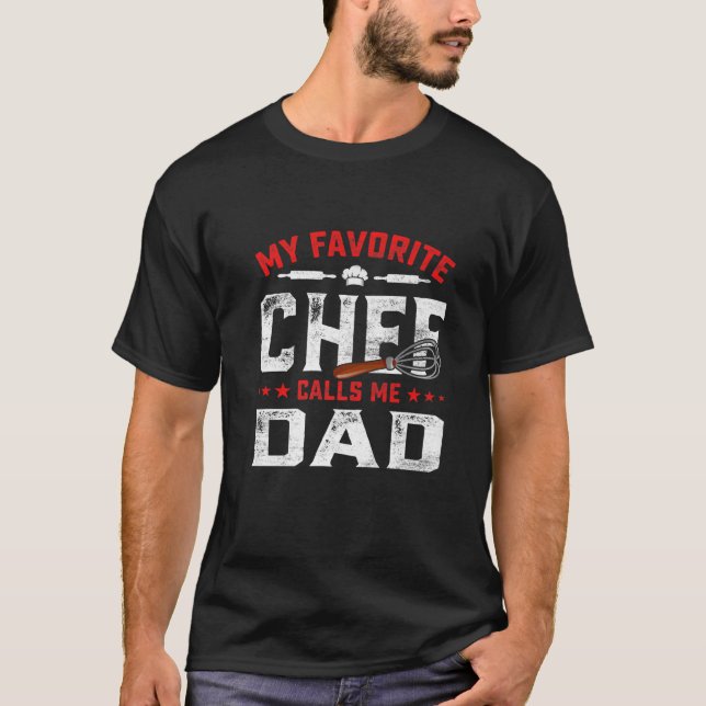 Camiseta Día del padre de los hombres, mi chef favorito me  (Anverso)