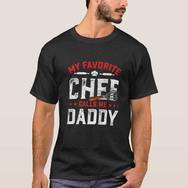 Camiseta Día del padre de los hombres, mi chef favorito me  (Anverso)