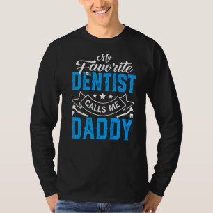 Camiseta Día del padre de los hombres, mi dentista favorito