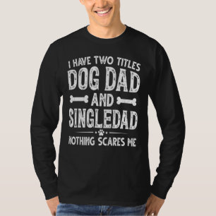 Camiseta Día del Padre de los Hombres Tengo Dos Títulos Pap