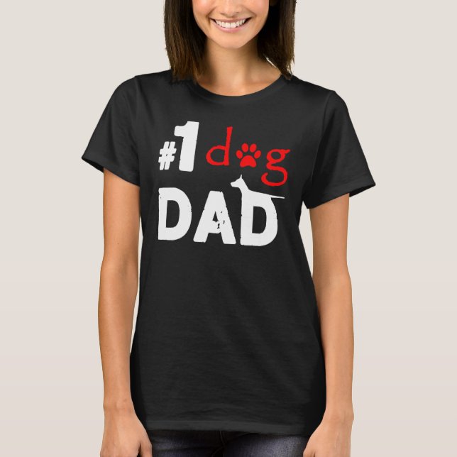 Camiseta Día del Padre de Perro Número Uno (Anverso)