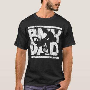 Camiseta Día del padre del motorista padre del BMX dad