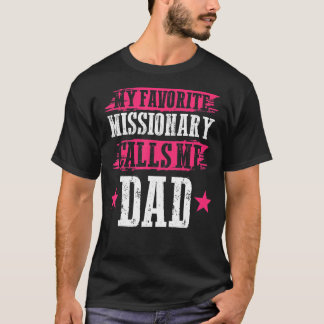 Camiseta Día del Padre Dios Trabajó mi vocal misionera favo