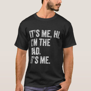 Camiseta Día del Padre Divertida Soy Yo Hola Soy E
