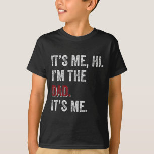 Camiseta Día del Padre Divertida Soy Yo Hola Soy E