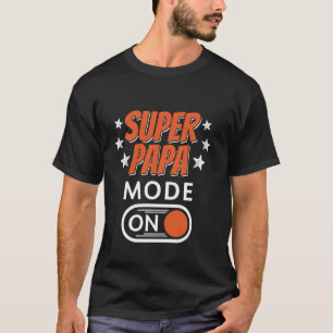 Camiseta Día del Padre Divertido Modo Super Papá Activado
