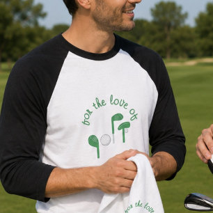 Camiseta Día del Padre divertido "Por el amor al golf" Tipo