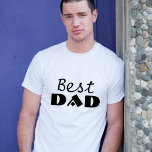Camiseta Día del Padre en la mejor tipografía negra de papá<br><div class="desc">La mejor tipografía negra en la camiseta del día del padre</div>