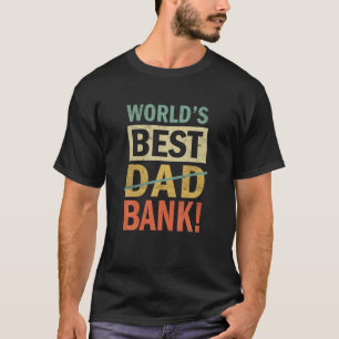 Camiseta Día del Padre Funny del Mejor Banco del Mundo par