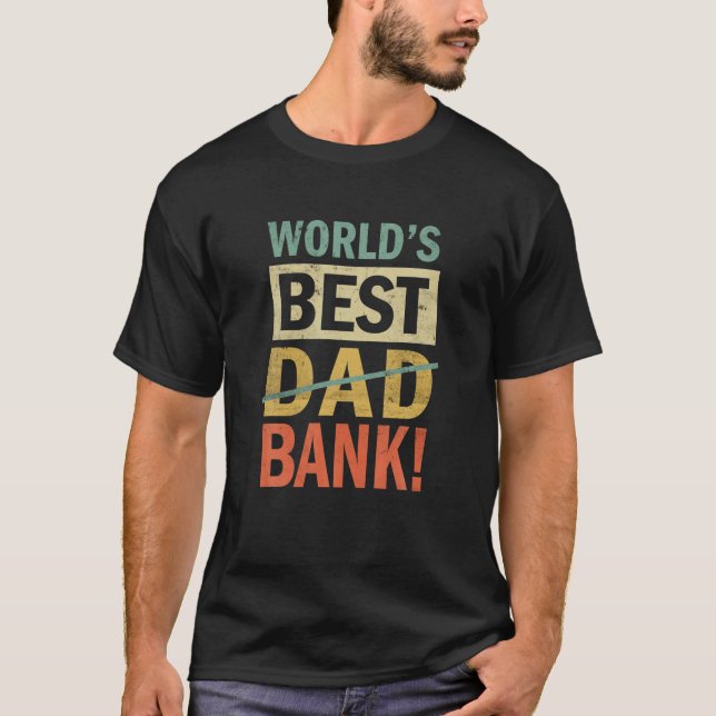 Camiseta Día del Padre Funny del Mejor Banco del Mundo para (Anverso)