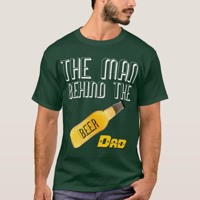 Camiseta Día del Padre! Hombre detrás de la cerveza - Papá  (Anverso)
