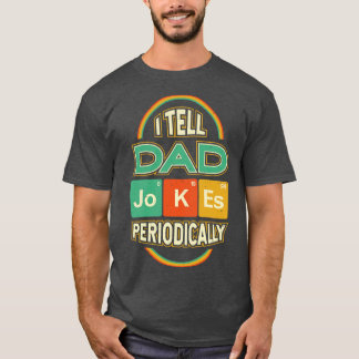 Camiseta Día del Padre, le digo a papá Chistes periódicamen
