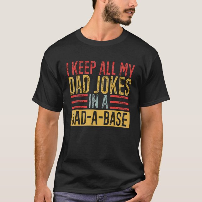 Camiseta Día del Padre Mantengo A Todos Los Chistes De Mi P (Anverso)