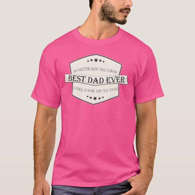Camiseta Día del padre Mejor padre siempre padre amor amigo (Anverso)