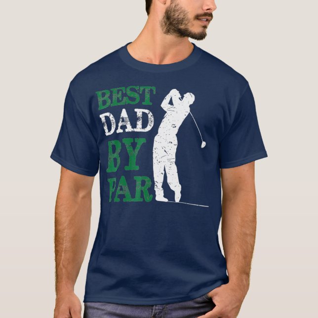 Camiseta Día Del Padre Mejor Papá Por El Golf Par (Anverso)