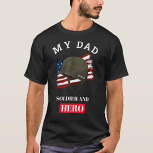 Camiseta Día del padre, mi papá, soldado y héroe militar ve