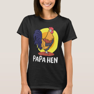 Camiseta Día del Padre Papá Gallina Padre Granja