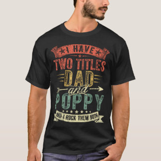 Camiseta Día del Padre Tengo Dos Títulos Papá Y Abuelo