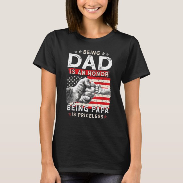 Camiseta Día Del Padres Para El Papá Un Honor Ser Papa Es E (Anverso)
