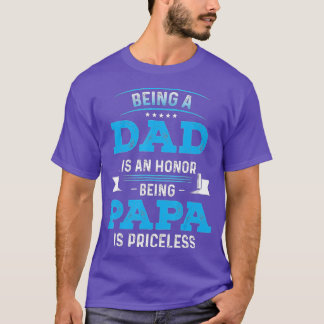 Camiseta Día Del Padres Para El Papá Un Honor Ser Papa Es E