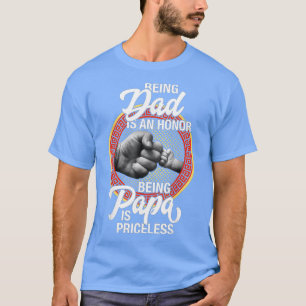 Camiseta Día Del Padres Para El Papá Un Honor Ser Papa Es E