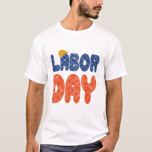 Camiseta Día del Trabajo de Todos los Trabajadores