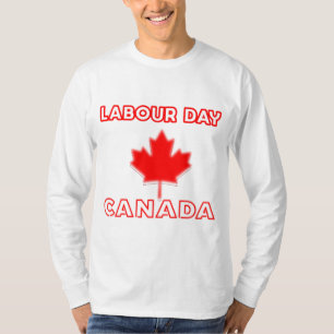 Camiseta Día del Trabajo en Canadá celebra el trabajo duro