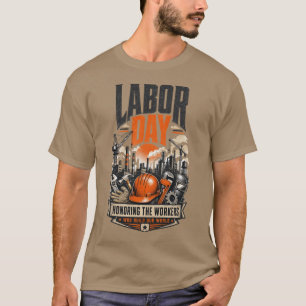 Camiseta Día del Trabajo en Honor a los Trabajadores que Co