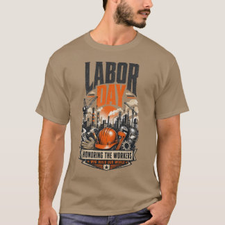 Camiseta Día del Trabajo en Honor a los Trabajadores que Co