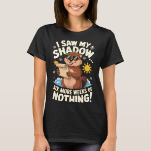 Camiseta Día divertido de la marmota seis semanas más sin h