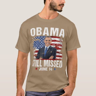Camiseta Día divertido de Obama 14 de junio Obama todavía s