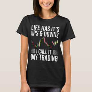 Camiseta Día Divertido de Trader de Bolsa Diciendo