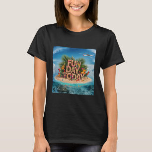 CAMISETA DÍA DIVERTIDO HOY