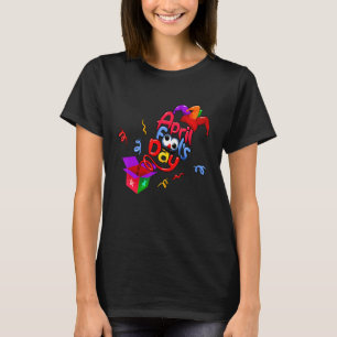 Camiseta Día divertido y feliz de los inocentes de abril de