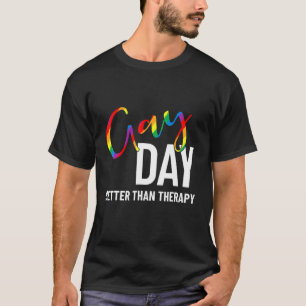 Camiseta Día Gay mejor que equipo terapéutico