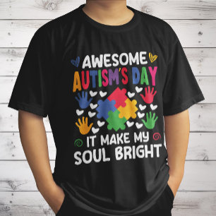 Camiseta Día increíble del autismo que hace que mi alma bri