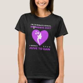 Camiseta Día Internacional de la Mujer 2026 Give To Gain