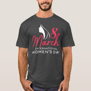 Camiseta Día Internacional de la Mujer, 8 de marzo de 2021,