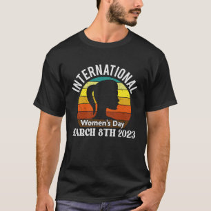 Camiseta Día Internacional de la Mujer 8 de marzo de 2023 P
