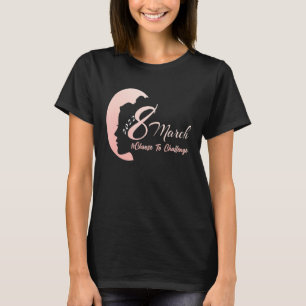 Camiseta Día Internacional de la Mujer, elección para desaf