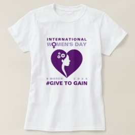 Camiseta Día Internacional de la Mujer Give To Gain 2026